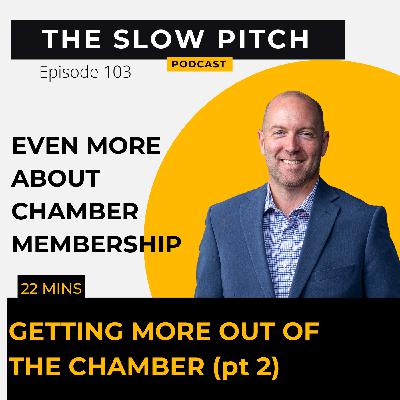 Maximize Your Chamber Membership For More Sales (part 2)
