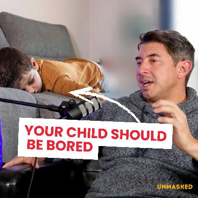 Why Your Child Should Be Bored Why Your Child Should Be Bored