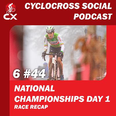 National Cyclocross Championships D1 | Cyclocross Social Podcast S6E44