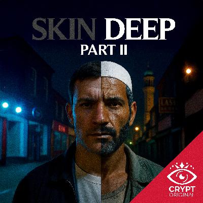 Skin Deep - Part 2
