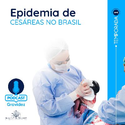 Epidemia de Cesáreas no Brasil