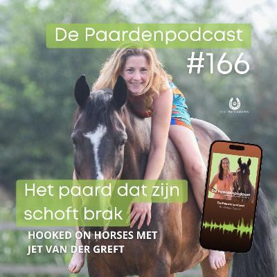 #166 Het paard dat zijn schoft brak - Jet van der Greft