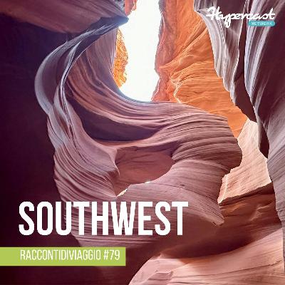 #79 Viaggio nei Parchi del Southwest USA, con Simona Sacrifizi