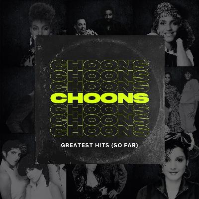 CHOONS' Greatest Hits (So Far)