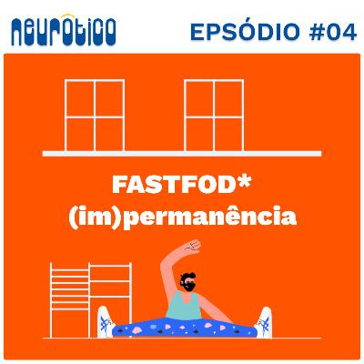 # 04 - (im)permanência. # 04 - (im)permanência.