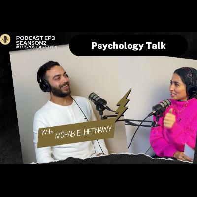 #ThePodcastbyEK EP3| Psychology Talk with Mohab ElHefnawy | صحتك النفسية هي أهم حاجة #ThePodcastbyEK EP3| Psychology Talk with Mohab ElHefnawy | صحتك النفسية هي أهم حاجة