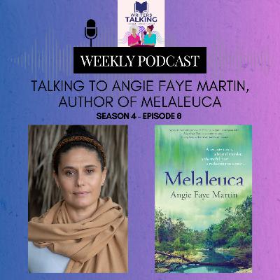 Talking to Angie Faye Martin, author of Melaleuca