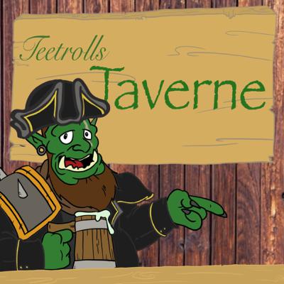 Teetrolls Taverne #10 - Kampagnen (mit Mirko Bader)