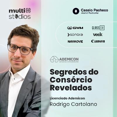 SEGREDOS DO CONSÓRCIO REVELADOS COM RODRIGO CARTOLANO DA ADEMICON | BUSINESS BY CÁSSIO PACHECO #61 SEGREDOS DO CONSÓRCIO REVELADOS COM RODRIGO CARTOLANO DA ADEMICON | BUSINESS BY CÁSSIO PACHECO #61