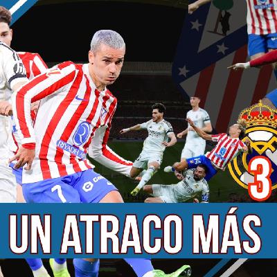 ATLÉTICO PLAY 8 x 47 (#24): OTRO ATRACO MÁS l POLÉMICO DERBI QUE NO DEJAN GANAR AL ATLETI l ADIÓS GRIEZMANN