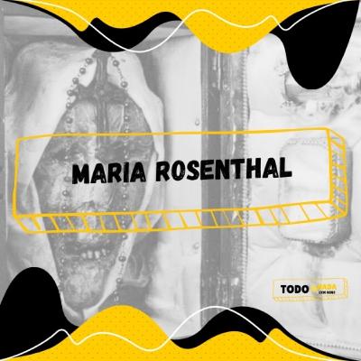 Ep 34: María Rosenthal