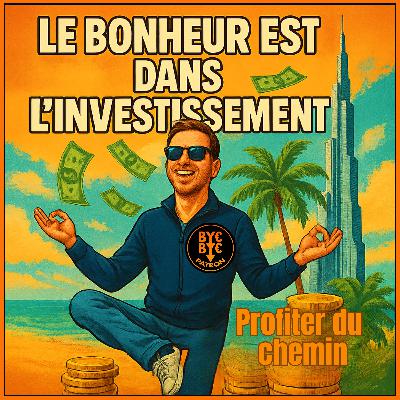 Pourquoi Investir Vous Rendra VRAIMENT Heureux - Au-Delà des Lambos et des Gros Billets