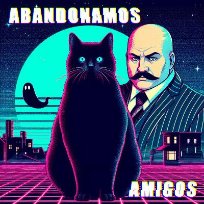 Abandonamos Amigos - Cap. 2 Abandonamos Amigos - Cap. 2