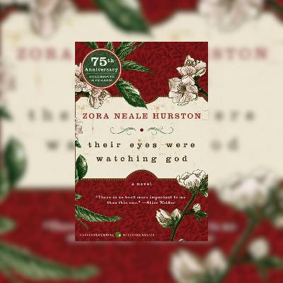 Their Eyes Were Watching God by Zora Neale Hurston