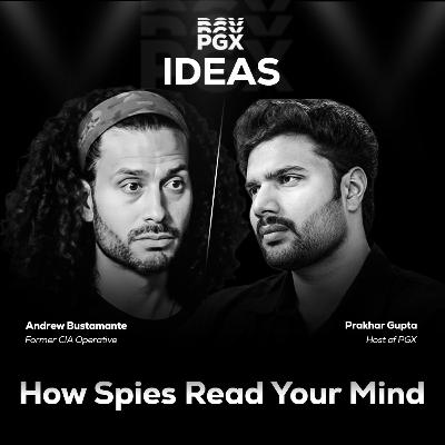 What the CIA Knows About People That You Don’t | PGX IDEAS #5 | Andrew Bustamante What the CIA Knows About People That You Don’t | PGX IDEAS #5 | Andrew Bustamante