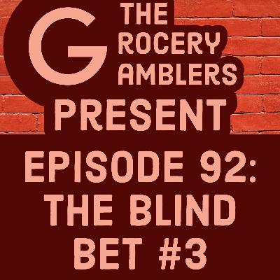 Episode 92: The Blind Bet, Part 3 Episode 92: The Blind Bet, Part 3
