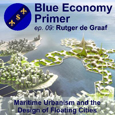 #09 - Maritime Urbanism and the Design of Floating Cities