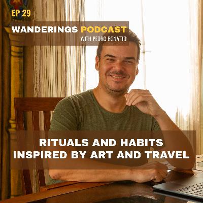 Ep. 29: Habits and Rituals (Inspired by World Cultures)