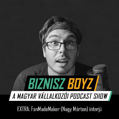 EXTRA: FanMadeMaker (Nagy Márton) interjú - megújulás, fejlődés, útkeresés Youtuber-ként