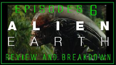 Alien: Earth Episode 6 Review | Shocking Twists, New Creatures & Character Deaths Changing the Series