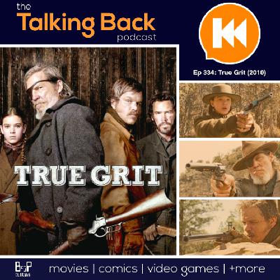 Episode 334: True Grit (2010)