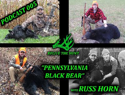 Podcast 005 - Russ Horn Talks Black Bears