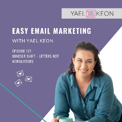 Mindset Shift - Letters not Newsletters Mindset Shift - Letters not Newsletters