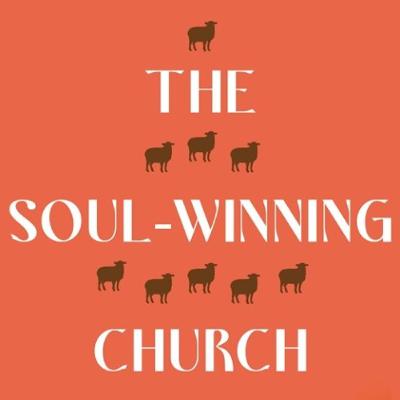 The Soul Winning Church: Reaching the Lost - Andy Buchan