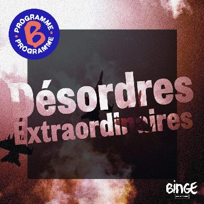 Désordres extraordinaires | Épisode 6