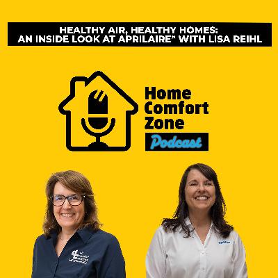 Healthy Air, Healthy Homes: An Inside Look at AprilAire with Lisa Reihl