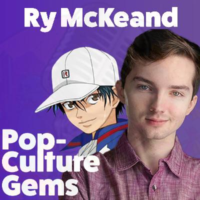 Pop-Culture Gems: Ry McKeand