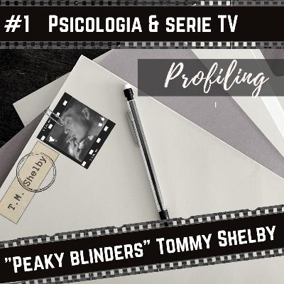 #1 Psicologia e serie TV : "Peaky Blinders" Il profilo psicologico di Thomas M. Shelby