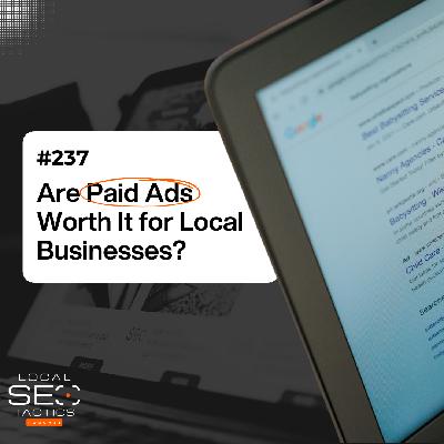 Are Paid Ads Worth It for Local Businesses? - 237