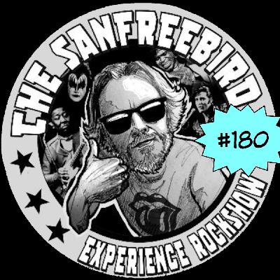 The Sanfreebird Experience Rockshow #180 The Sanfreebird Experience Rockshow #180