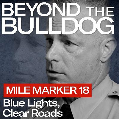 Mile Marker 18 – Inside a DOT Stop with Master Trooper Scott Baker