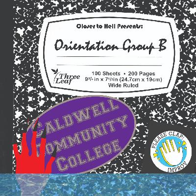 Ep. 17: Orientation Group B at Caldwell Community College (feat. Please Clap!)
