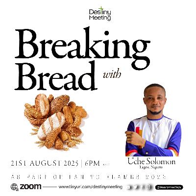 Breaking Bread with Uche Solomon 2025