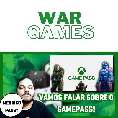 VAMOS FALAR SOBRE O GAMEPASS! - Minha Opinião Sobre #23