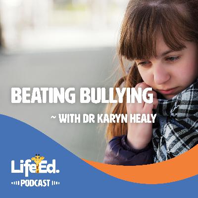 Beating bullying with Dr Karyn Healy Beating bullying with Dr Karyn Healy