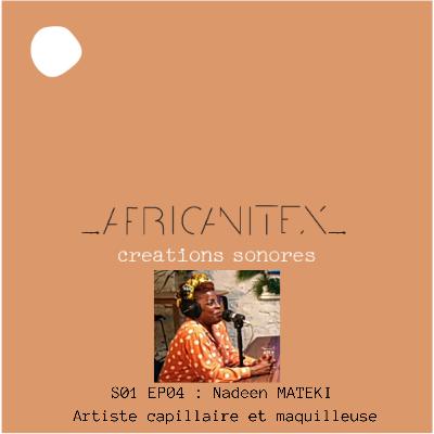 Nadeen MATEKY, artiste capillaire et maquilleuse