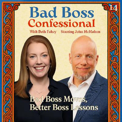 14: Bad Boss Moves, Better Boss Lessons