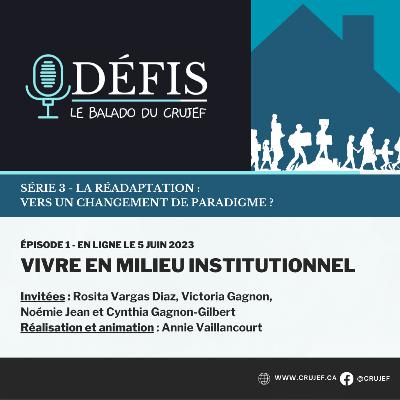 Vivre en milieu institutionnel