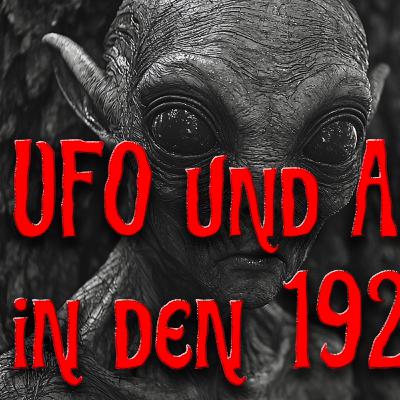 Die goldenen 1920er: UFOs, Aliens und viel mehr Merkwürdigkeiten (Teil 2) Die goldenen 1920er: UFOs, Aliens und viel mehr Merkwürdigkeiten (Teil 2)
