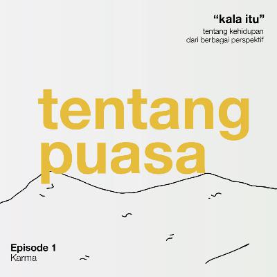 Karma.E1 Tentang Puasa
