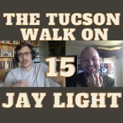 Jay Light | Episode 15