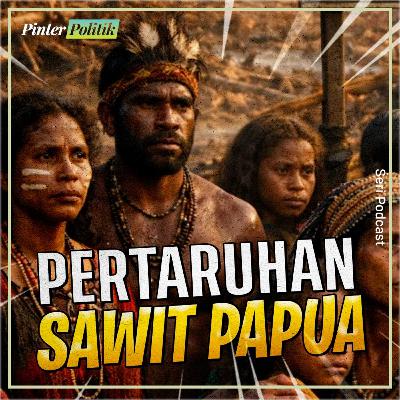 Pertaruhan Sawit Papua