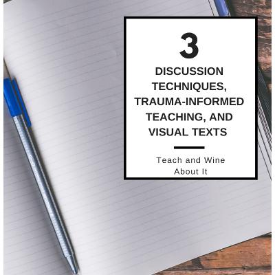 Episode 3: Discussion, Trauma-Informed Teaching, and Digital Creation Tools