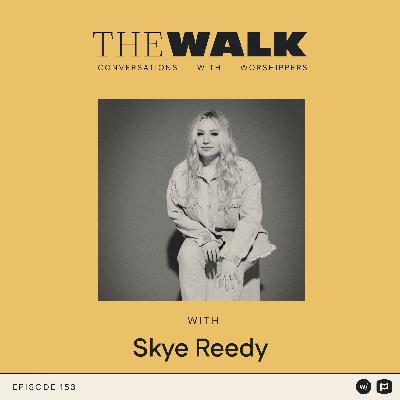 Ep 153: Skye Reedy: When God Speaks Through Dreams and Scripture