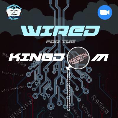 Wired for the Kingdom - Nate Bramsen Wired for the Kingdom - Nate Bramsen
