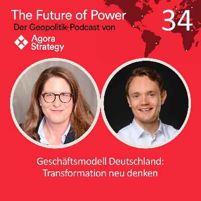 Episode 34: Geschäftsmodell Deutschland: Transformation neu denken